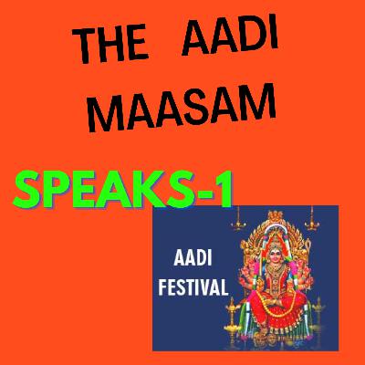 #AADI Maasam Speaks-1 #AADI Maasam Speaks-1