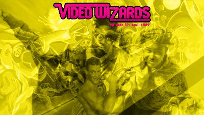 VIDEO WIZARDS PODCAST – Episode 27: April 1989 VIDEO WIZARDS PODCAST – Episode 27: April 1989