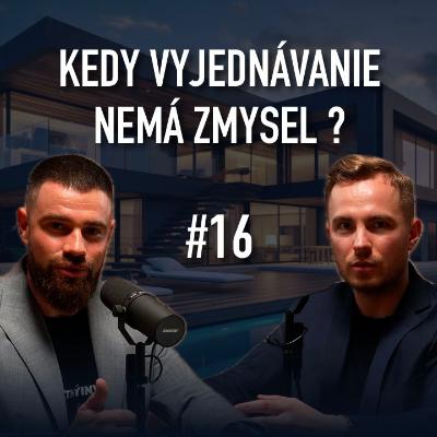 KEDY NEMÁ ZMYSEL VYJEDNÁVAŤ ? #16 #nehnutelnosti