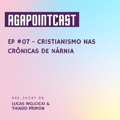 #EP 7 - Cristianismo nas Crônicas de Nárnia