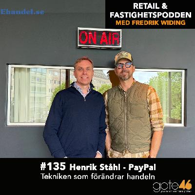 135. Henrik Ståhl - PayPal / Tekniken som förändrar handeln