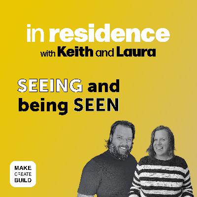 Seeing and Being Seen