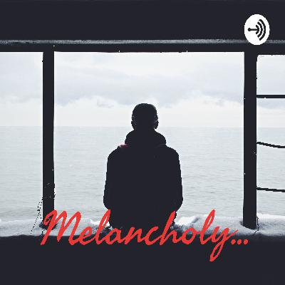 Melancholy... (Trailer)