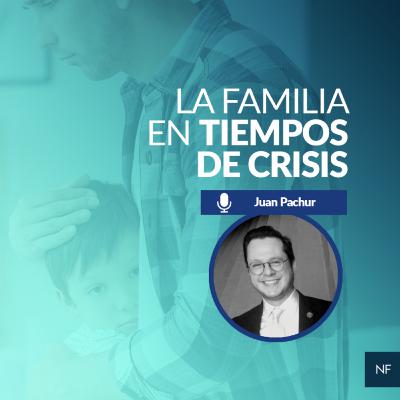 La familia en tiempos de crisis