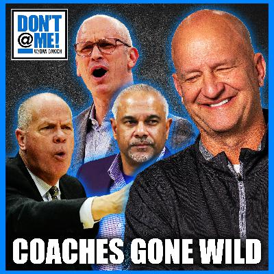 Coaches Gone WILD: Dakich Reacts to Hurley, Tang, & Boyle Rants | Coaches Gone WILD: Dakich Reacts to Hurley, Tang, & Boyle Rants |