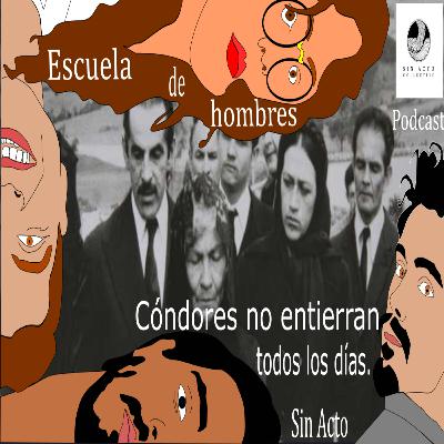 11. Cóndores no entierran todos los días.