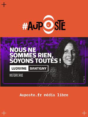Nous ne sommes rien, soyons toutes! Avec Ludivine Bantigny - S10E02 - Mardi 02 septembre 2025