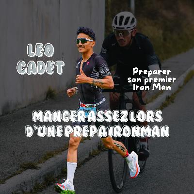 Compenser ses apports pour sa premiére prépa Iron Man / Avec Léo CADET Compenser ses apports pour sa premiére prépa Iron Man / Avec Léo CADET
