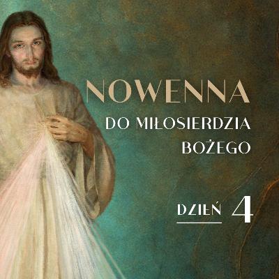 #4 | Nowenna do Miłosierdzia Bożego - Dzień 4: Modlitwa za pogan i niewierzących
