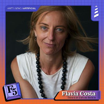 F5 - Episodio 03: Flavia Costa, doctora en Ciencias Sociales. F5 - Episodio 03: Flavia Costa, doctora en Ciencias Sociales.