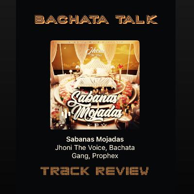 “Sabanas Mojadas” by Jhoni The Voice Track Review