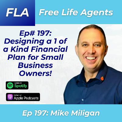 FLA 197 - Mike Milligan - Designing Your ONE OF A KIND Financial Plan