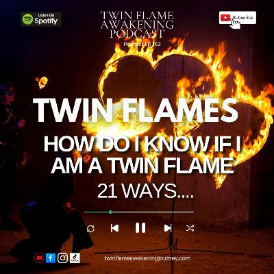 How Do I know if I am a Twin Flame? 21 things you will experience..
