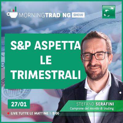 S&P aspetta le trimestali - Morning Trading Show