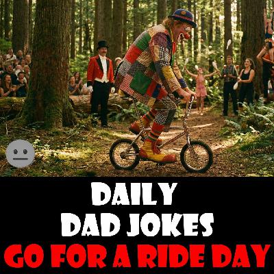 [No Laughter Version] Go For A Ride Day! 40 wheelie good dad jokes! 22 November 2025