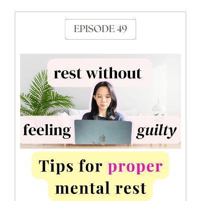49. Tips for proper mental rest (share this with your coaching clients) 49. Tips for proper mental rest (share this with your coaching clients)