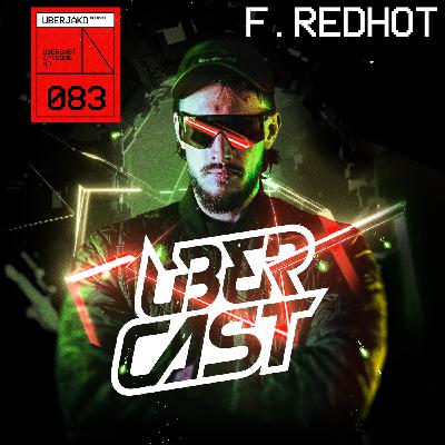 Episode 83: EP83 - The Ubercast f. RedHot