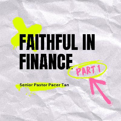 Faithful in Finance Part 1