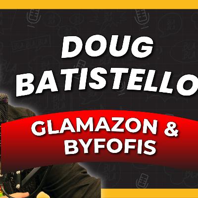 Blabla Talks #54 - DOUG BATISTELLO (👑 GLAMAZON e BYFOFIS 🌈)