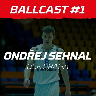 #1 BALLCAST - ONDŘEJ SEHNAL - USK PRAHA #1 BALLCAST - ONDŘEJ SEHNAL - USK PRAHA
