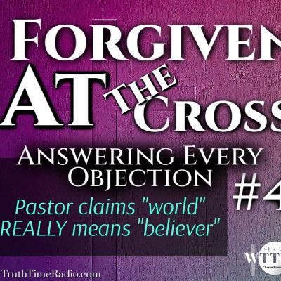 4) Forgiven 👉AT👈 The Cross | Mid-Acts Dispensationalism | Rightly Dividing The Word of Truth 4) Forgiven 👉AT👈 The Cross | Mid-Acts Dispensationalism | Rightly Dividing The Word of Truth