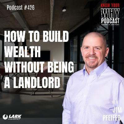 How to Build Wealth Without Being a Landlord | Ep #426