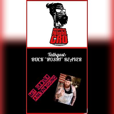 Monday Night Cro mit Buck Beaver