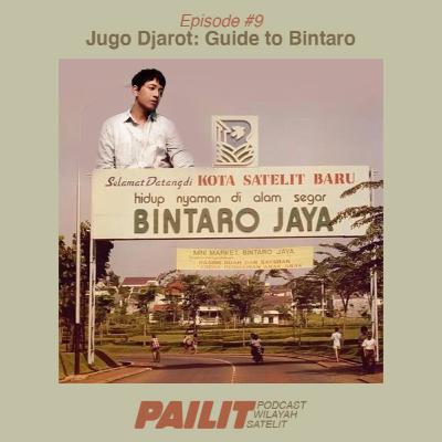 Eps 9 - Jugo Djarot: Guide To Bintaro
