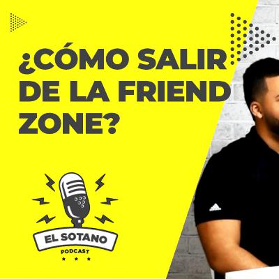 ¿Cómo salir de la Friendzone?