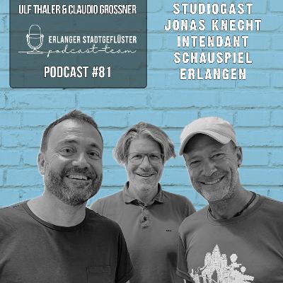 #81 SCHAUSPIEL ERLANGEN | Studiogast Jonas Knecht
