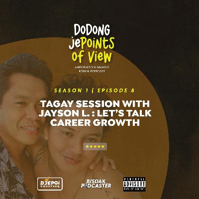 Episode 8 | Tagay session with Jayson L. Usapang Career Growth. Episode 8 | Tagay session with Jayson L. Usapang Career Growth.