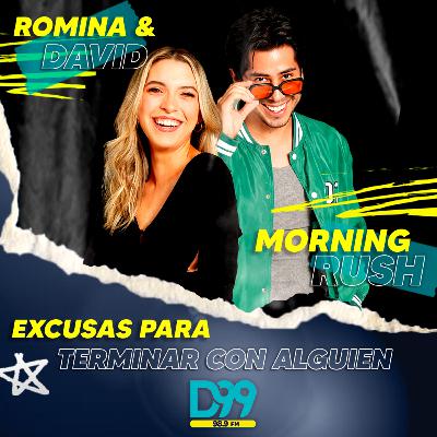 MORNING RUSH | EXCUSAS PARA TERMINAR CON ALGUIEN