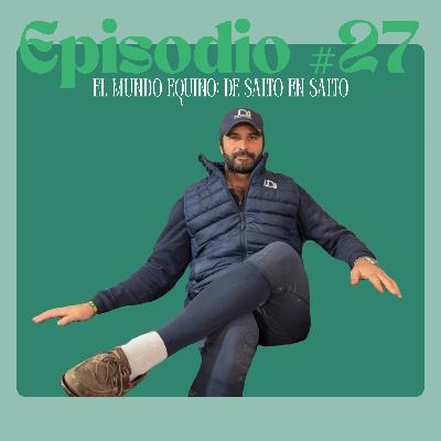 Episodio #27. El mundo equino de salto en salto. Episodio #27. El mundo equino de salto en salto.