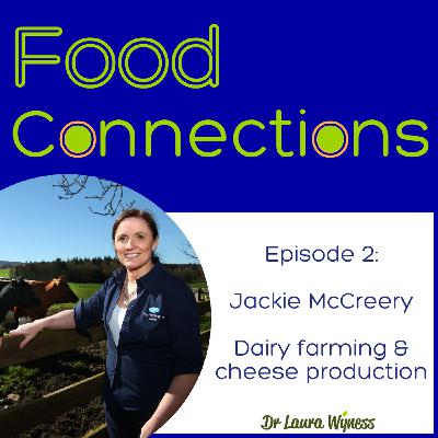 2: Dairy farming and cheese production - Jackie McCreery 2: Dairy farming and cheese production - Jackie McCreery