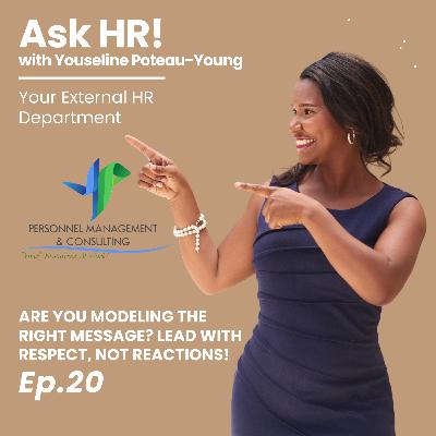 Are You Modeling the Right Message? Lead with Respect, Not Reactions! Are You Modeling the Right Message? Lead with Respect, Not Reactions!