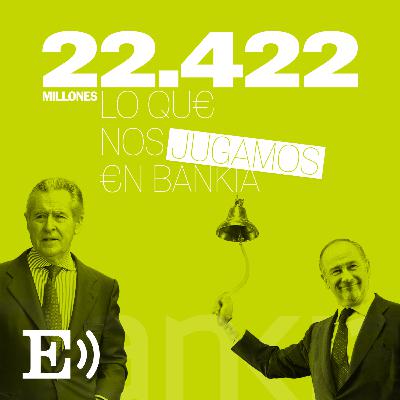 22424. Lo que nos jugamos en Bankia 22424. Lo que nos jugamos en Bankia