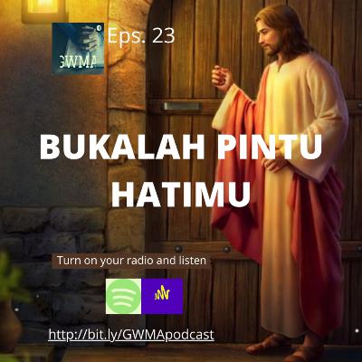 BUKALAH PINTU HATIMU BUKALAH PINTU HATIMU