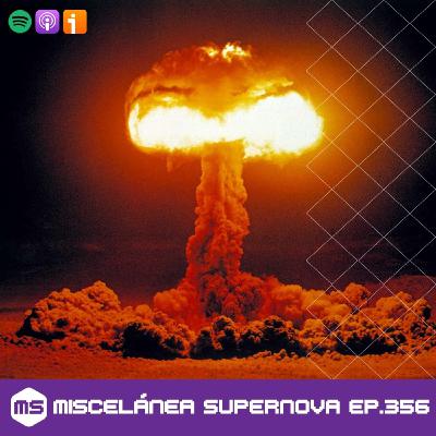 356 - Now, I am become Death, the destroyer of worlds