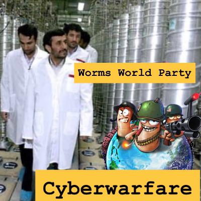 CyberWarfare: E108 Worms World Party