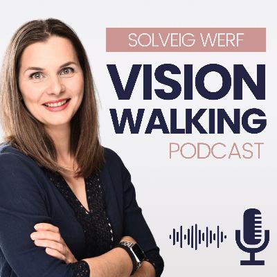 #4 Warum eine Lebensvision wichtig ist