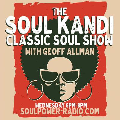 Episode 699: SOUL KANDI SHOW EPISODE 682 (Classic British Soul)