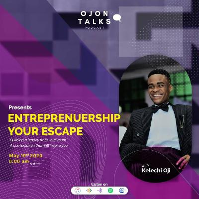 Entrepreneurship, your ESCAPE