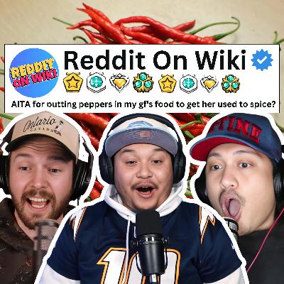 I Put PEPPERS On My Girlfriend's Food... AITA?