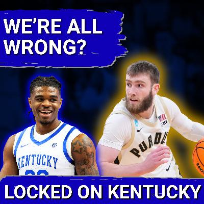 WRONG: We're Thinking About Kentucky vs Purdue the WRONG WAY, Does a Win Matter?