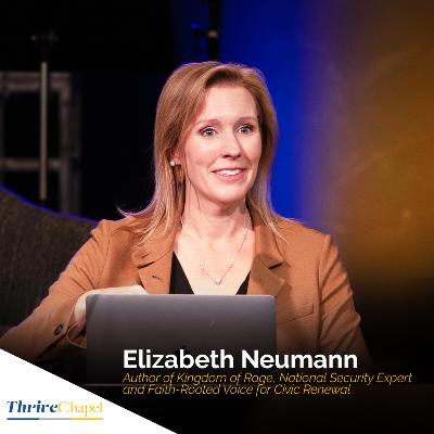 March 5, 2026 – Thrive with Elizabeth Neumann