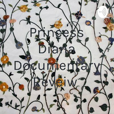 Princess Diana documentary reveiw