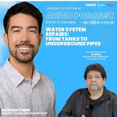 Water System Repairs: From Tanks to Underground Pipes | CRWA EP11