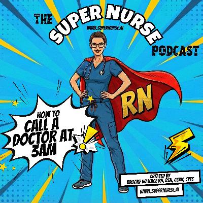 How to Call a Provider at 3 a.m: New Nurse Survival Skill