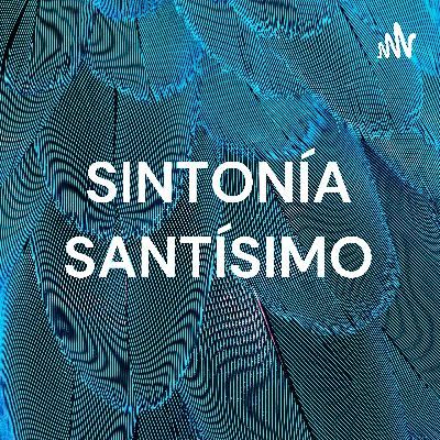 SINTONÍA SANTÍSIMO - CC.SS