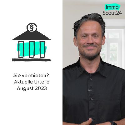 Das Mieting Teil 51 - Vermieten-News August 2023